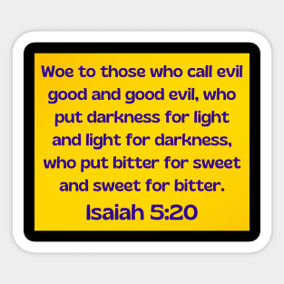 Bible Verse Isaiah 5:20 Sticker